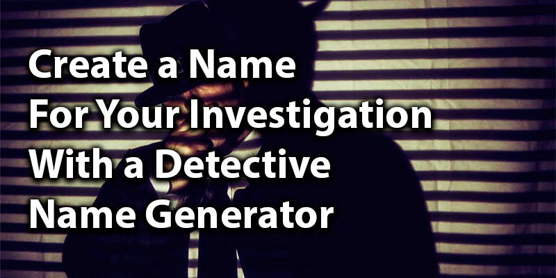 Detective Name Generator
